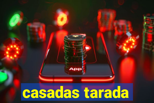 casadas tarada